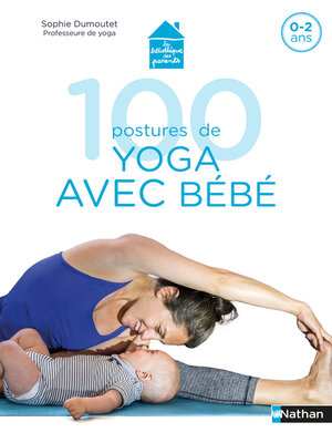 cover image of 100 postures de yoga avec mon bébé